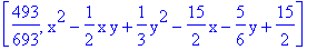 [493/693, x^2-1/2*x*y+1/3*y^2-15/2*x-5/6*y+15/2]